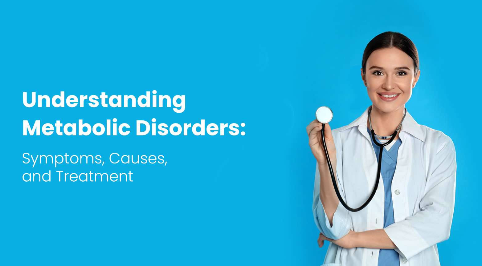Understanding Metabolic Disorders: Symptoms, Causes, and Treatment